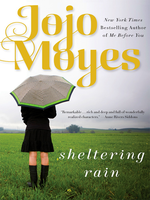 Title details for Sheltering Rain by Jojo Moyes - Wait list
